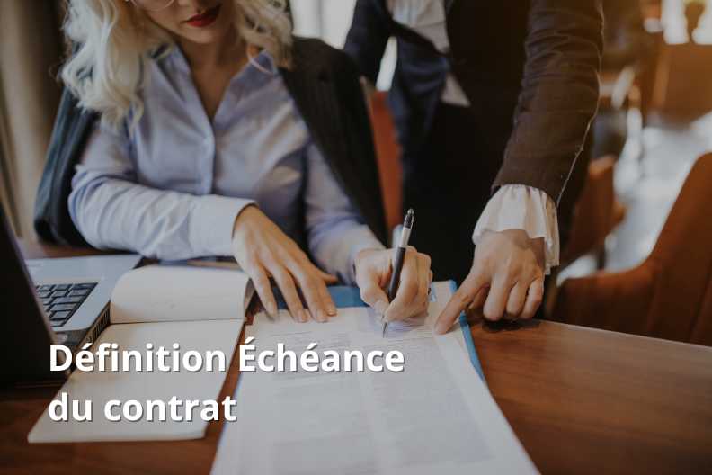 Définition Échéance du contrat