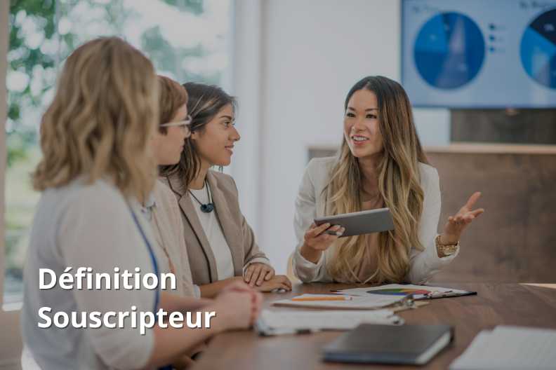 Définition Souscripteur