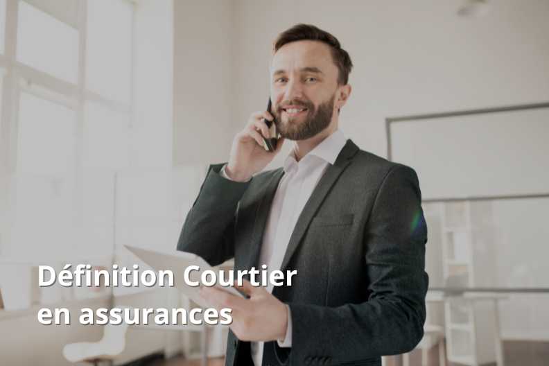 définition courtier en assurance