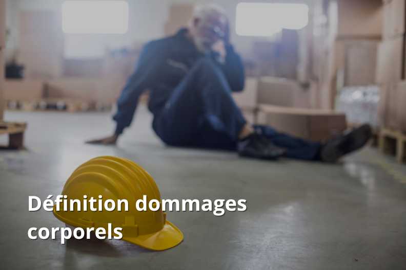 Définition dommages corporels