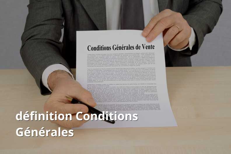 définition Conditions Générales