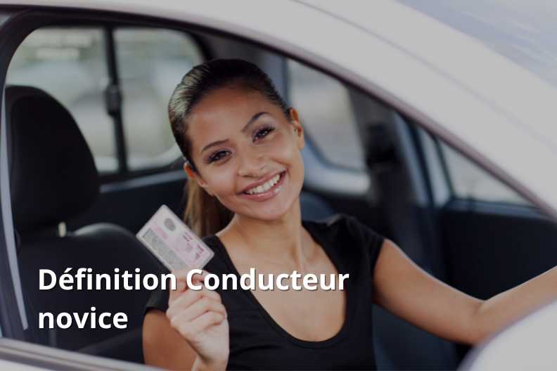 Définition Conducteur novice