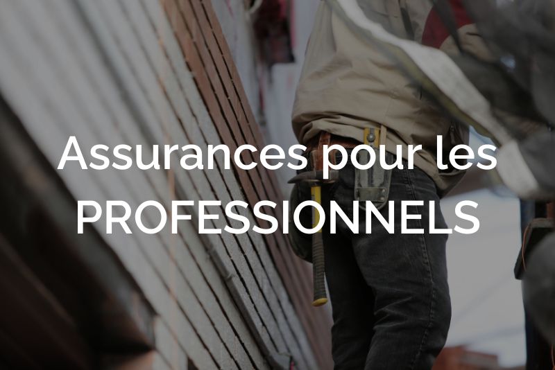 Le courtage en assurances questions Assurances pour les PROFESSIONNELS​